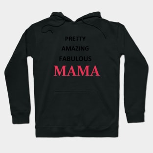 Pretty Amazing Fabulous Mama Word Art in Black and Pink Letters Hoodie